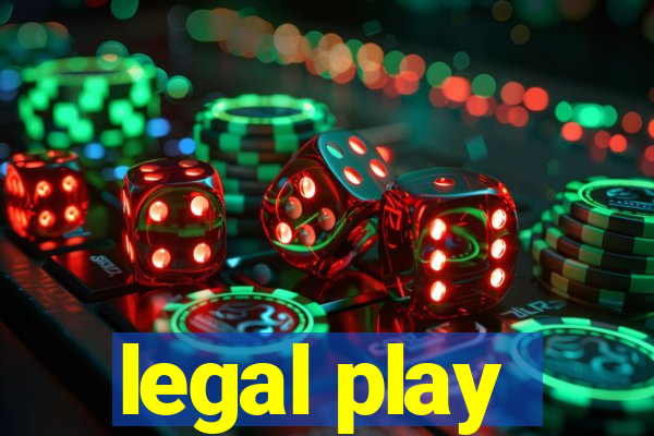 legal play